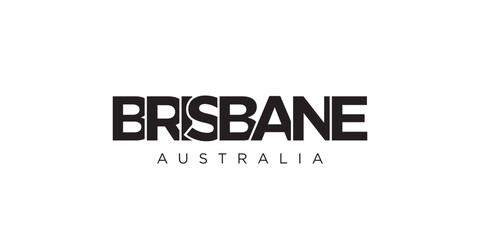 Brisbane in the Australia emblem. The design features a geometric style, vector illustration with bold typography in a modern font. The graphic slogan lettering.