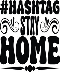 #hashtag stay home