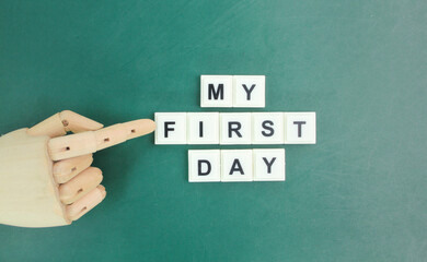 pen and alphabet letters with the word my first day. my first day concept. start day