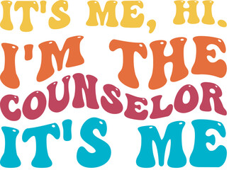 It's Me Hi I'm The Counselor It's Me