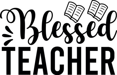 Blessed Teacher SVG Designs