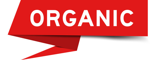 Red color speech banner with word organic on white background
