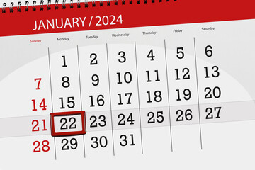 Calendar 2024, deadline, day, month, page, organizer, date, January, monday, number 22 - obrazy, fototapety, plakaty
