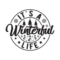 It's a winterful life svg,Winter svg,Winter sticker,Funny Winter svg t-shirt design Bundle,New year svg,Merry Christmas,Winter,Vector,Lettering text print for cricut,Cut Files,Silhouette,png