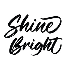 Shine bright summer season quotes ready vector lettering. Inspirational typography. Motivational quote