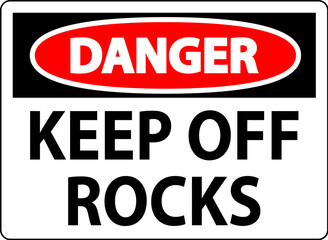 Danger Sign Keep Off Rocks