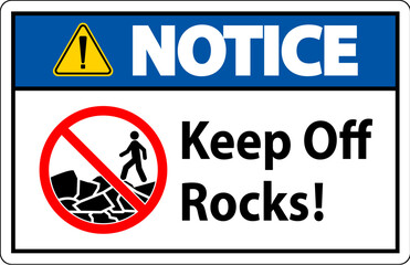 Notice Sign Keep Off Rocks