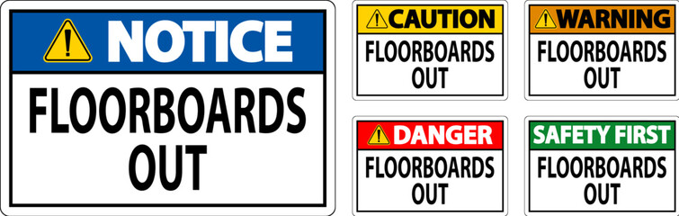 Danger Sign Floorboards Out