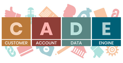 CADE, Customer Account Data Engine acronym. Concept with keyword and icons. Flat vector illustration. Isolated on white.