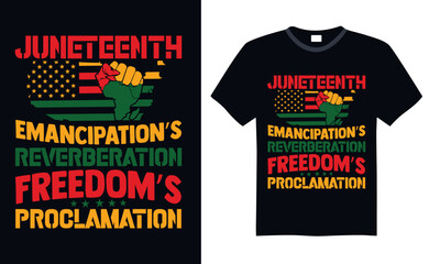 Juneteenth Emancipation’s Reverberation Freedom’s Proclamation - Black History Month Day t shirts design, Hand drawn lettering phrase, Isolated on Black background, For the design of postcards, Cuttin