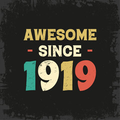 awesome since 1919 t shirt design - obrazy, fototapety, plakaty