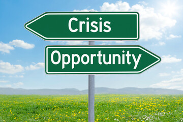 Two direction signs - Crisis or Opportunity