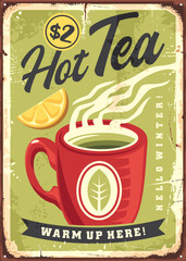 Hot tea beverage vintage advertising poster for winter resort cafe bar. Tea cup retro sign idea. Drinks and beverages vector design illustration.