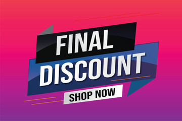 Final discount tag. Banner 3d design template for marketing. Special offer promotion or retail. background banner modern graphic design for store shop, online store, website, landing page	 - obrazy, fototapety, plakaty