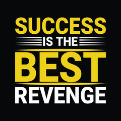 Success is the best revenge motivational t shirt design
