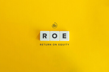 ROE, Return on Equity Acronym. Text on Block Letter Tiles and Icon on Flat Yellow Background....