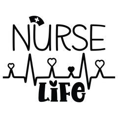 Nurse life Shirt print template