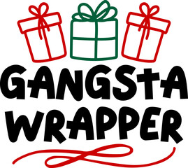 Christmas text design for T-shirts and apparel, holiday text design on plain white background for shirt, hoodie, sweatshirt, card, tag, mug, icon, logo or badge, gangsta wrapper