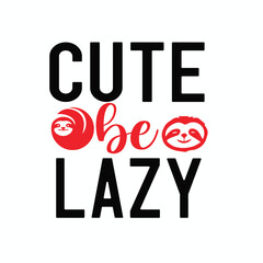 Stylish , fashionable and awesome SLOTH typography art and illustrator, Print ready vector  handwritten phrase SLOTH T shirt hand lettered calligraphic design. Vector illustration bundle.