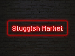 Sluggish Market のネオン文字