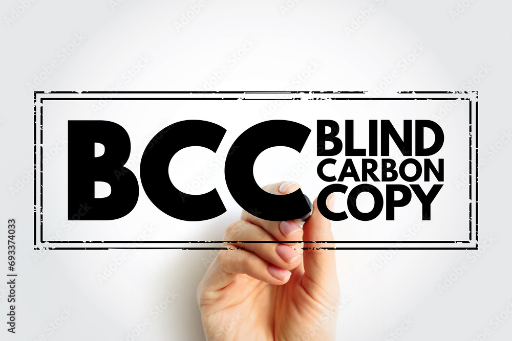 Poster bcc blind carbon copy - allows the sender of a message to conceal the person entered in the bcc fiel
