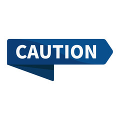 Caution In Blue Rectangle Ribbon Shape For Warning Information Announcement Business Marketing Social Media
