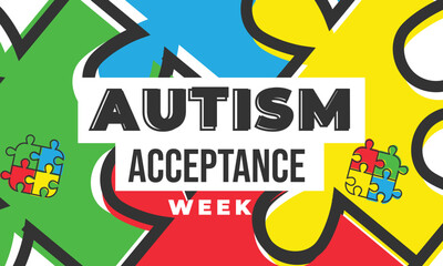 Autism Acceptance Week. background, banner, card, poster, template. Vector illustration.
