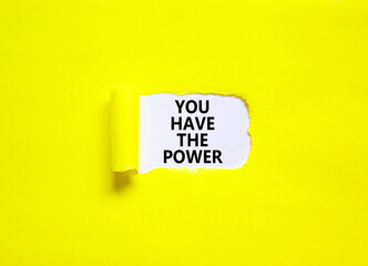 You have the power symbol. Concept word You have the power on beautiful white paper. Beautiful yellow paper background. Business motivational you have the power concept. Copy space.