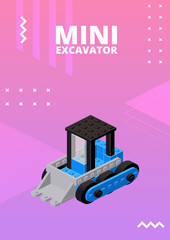 Mini excavator poster for print and design. Vector illustration.