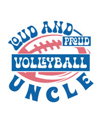 loud and proud Volleyball uncle svg