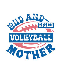 loud and proud Volleyball mother svg
