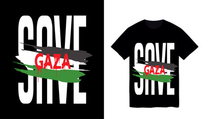 Save Gaza, With Palestine Flag Vector illustration For T Shirt, background, poster, slogan, Social Media Banner Template design. 

