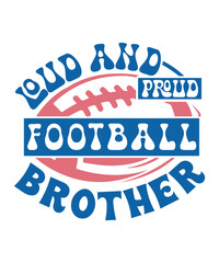 loud and proud football brother svg