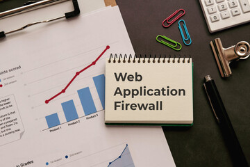 There is notebook with the word Web Application Firewall. It is as an eye-catching image.