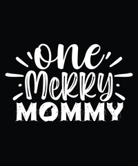 One Merry Mommy T Shirt Print Template