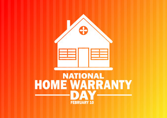National Home Warranty Day Vector illustration. February 10. Suitable for greeting card, poster and banner.