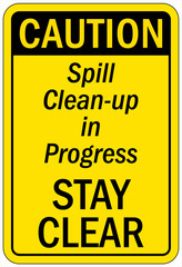 Spill clean up sign and labels spill clean up in progress. Stay clear