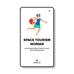 holiday space tourism woman vector. vacation tourist, beautiful copy, smile person holiday space tourism woman web flat cartoon illustration