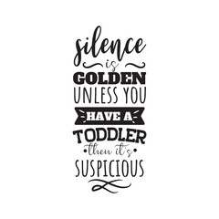 Silence Is Golden. Vector Design on White Background