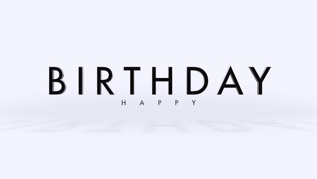 A simple and classic birthday greeting, the word Happy Birthday written in black letters against a clean white background