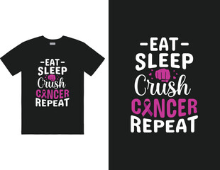Eat sleep crush cancer repeat design