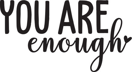 Fototapeta premium You Are Enough