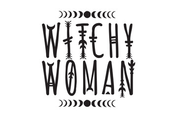 Witchy Woman, Witches, Witch Vibes, Witch, Halloween Shirt, Witchy Woman Gifts, Sooky, Magic Items, Funny Quotes, Tumbler Sticker Design, Cut File