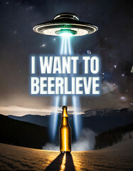 alien abduction beer pun I want to believe / beerlieve