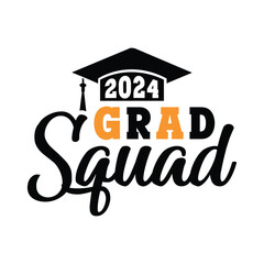 2024 grad squad svg,Graduation SVG,Class of 2024 Graduation SVG design,Senior 2024 Svg,Graduation T shirt,silhouette,Christmas svg,Cut File Cricut,Hand drawn lettering for Xmas ,Congrats grad svg