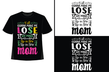 Mother’s day t shirt, Mom t shirt design, Mother t-shirt, proud mom, mom t-shirt design, vector design, best selling T-shirt, top trending design.