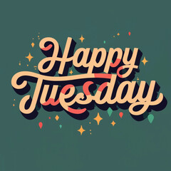 Obraz premium Images Of Happy Tuesday , Joyful Resonance: Happy Tuesday Echoes