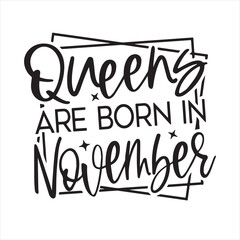 queens are born in november background inspirational positive quotes, motivational, typography, lettering design