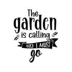 The garden is calling and I must go