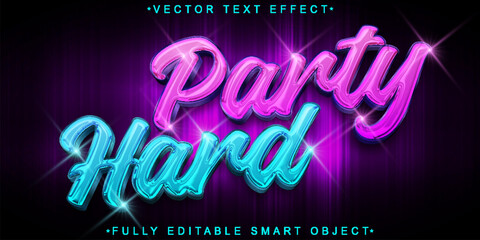 Shiny Neon Party Hard Vector Fully Editable Smart Object Text Effect - obrazy, fototapety, plakaty